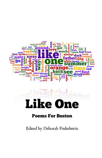 The net proceeds from 'Like One: Poems For Boston' will go toward The One Fund to help victims from the Boston Marathon bombings.