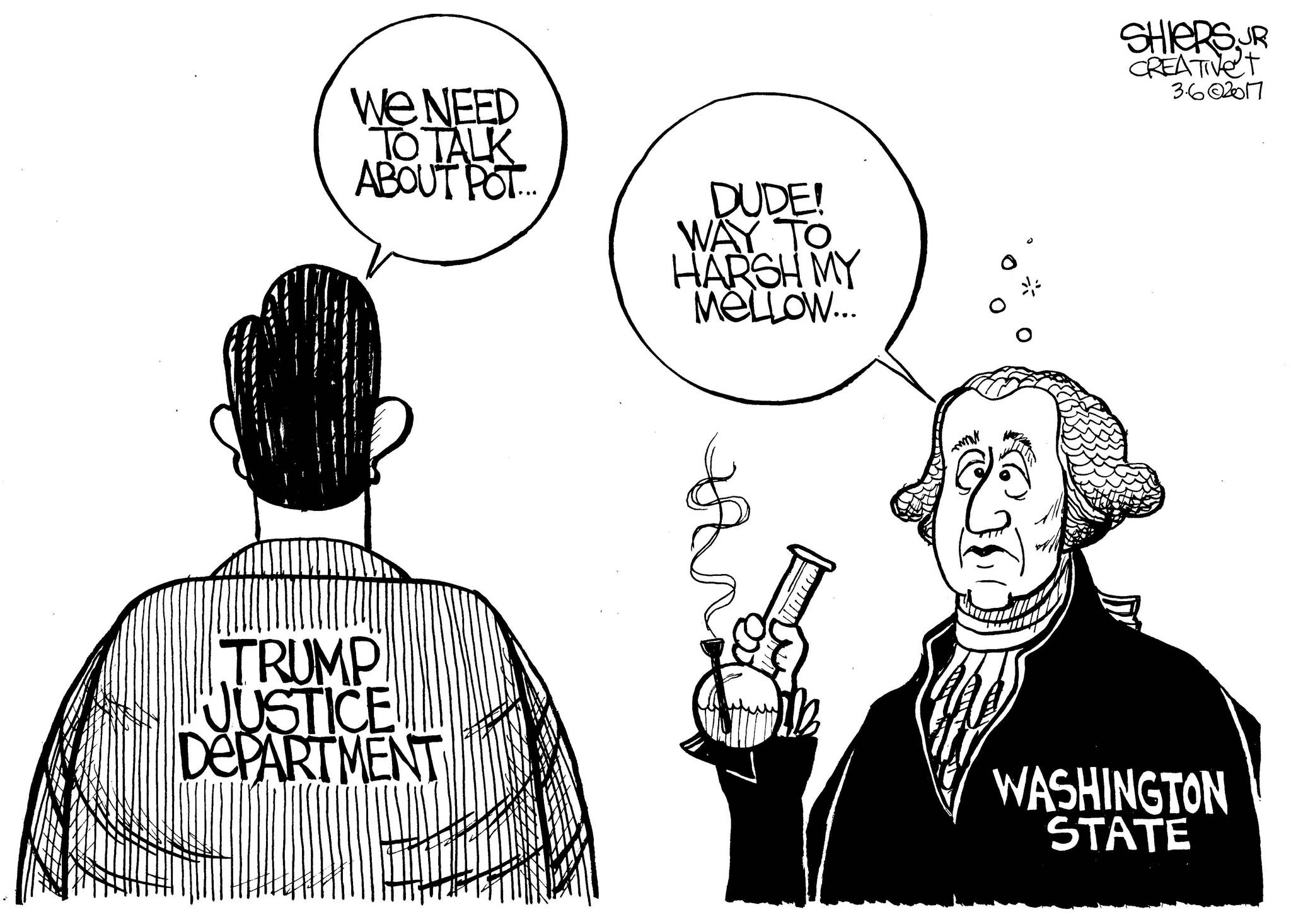 Trump Justice Department: We Need to Talk About Pot. Washington State: Dude! Way to Harsh My Mellow.