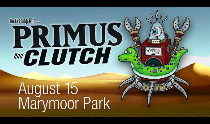 Primus and Clutch will rock Marymoor Aug. 15