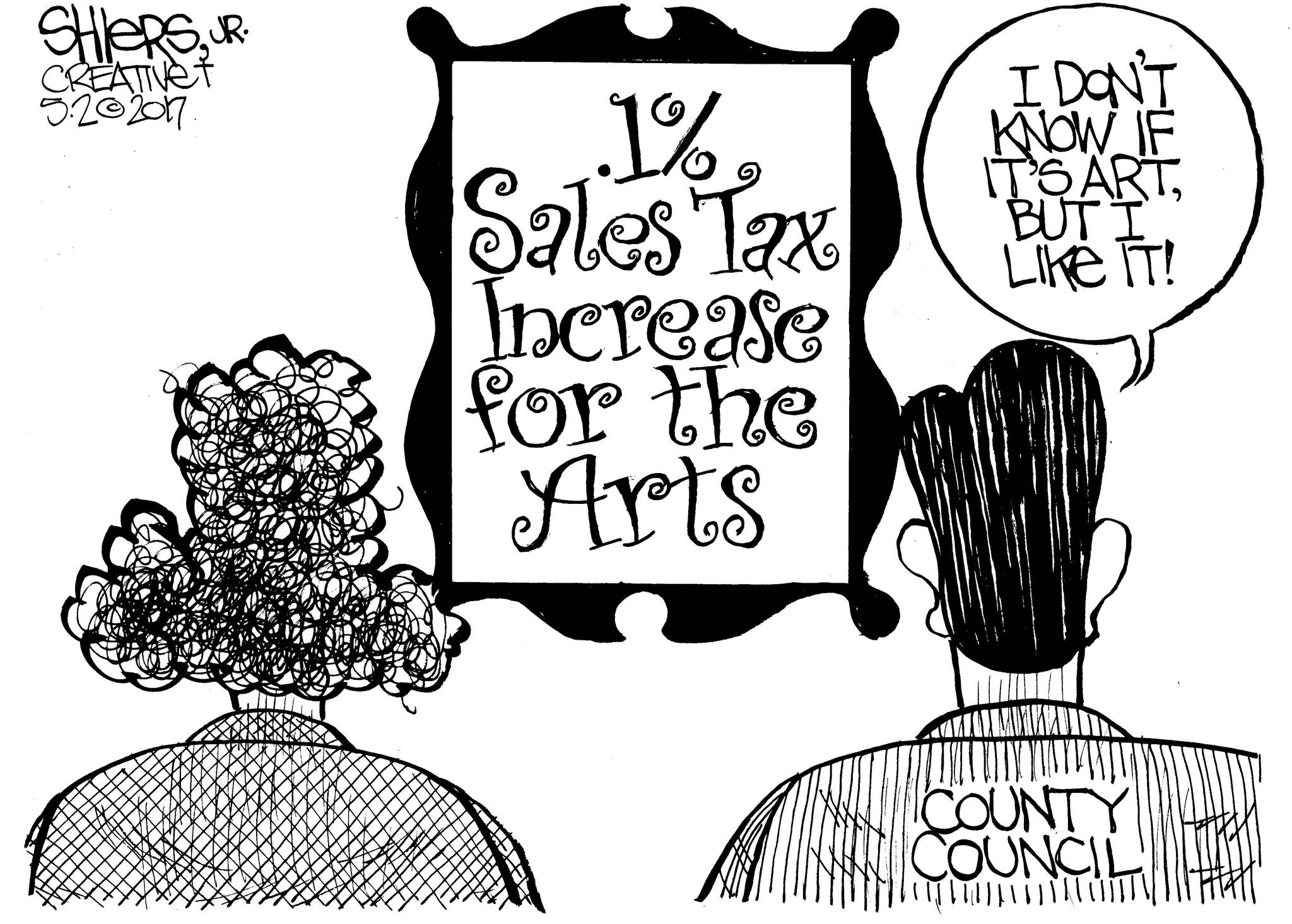 .1 % Sales Tax Increase For The Arts… (County Council) “I Don’t Know If It’s Art, But I Like It!”