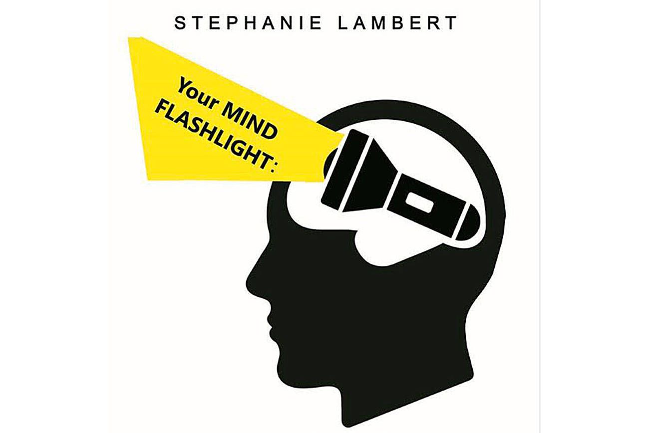 “Your Mind Flashlight: A User’s Guide” helps kids and adults understand the connection between thoughts and feelings. Photo courtesy of Stephanie Lambert.