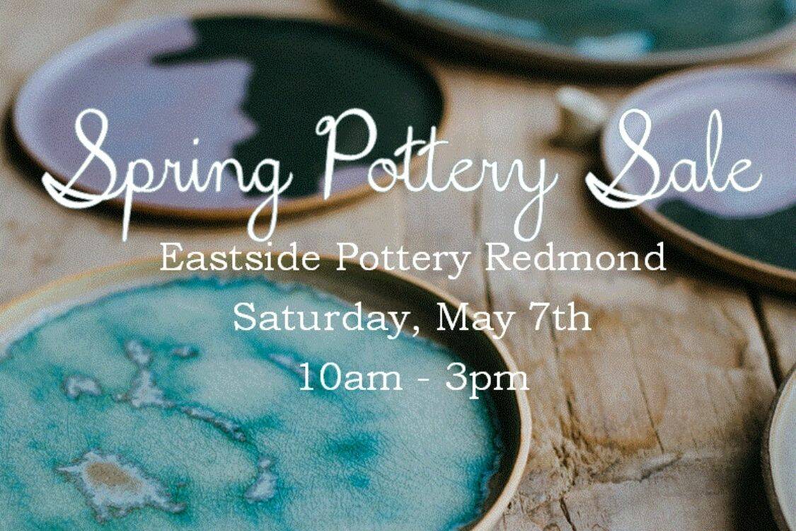 Eastside Pottery to host Spring Pottery Sale on May 7 Redmond Reporter